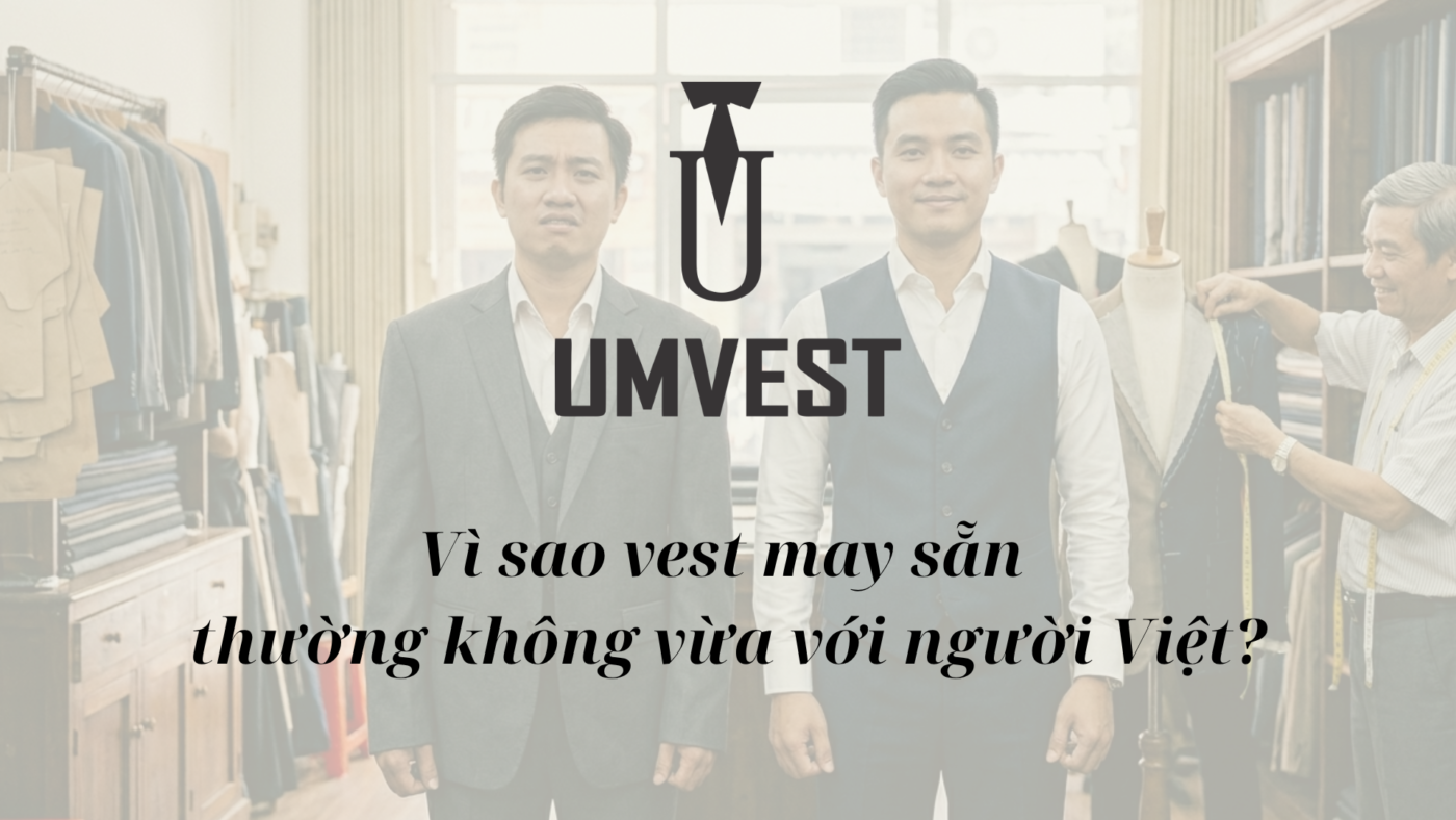 May vest nam chuẩn form người Việt